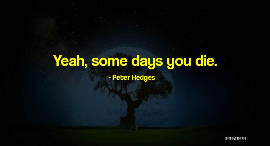 Suiters Distinctive Clothiers Quotes By Peter Hedges Suiters Distinctive Clothiers Quotes By Peter Hedges