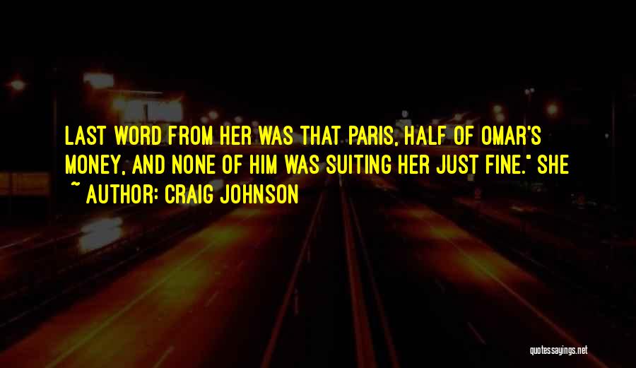 Suiting Up Quotes By Craig Johnson