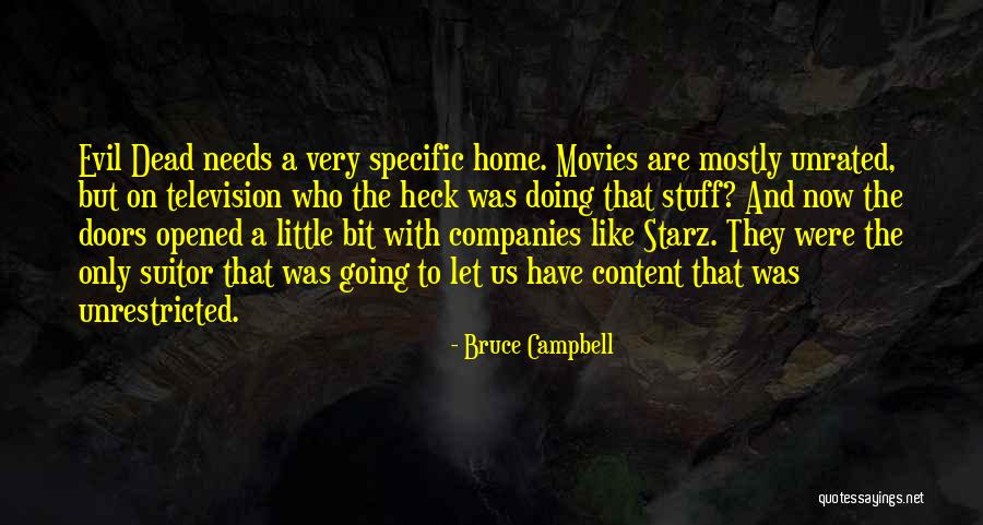 Suitor Quotes By Bruce Campbell