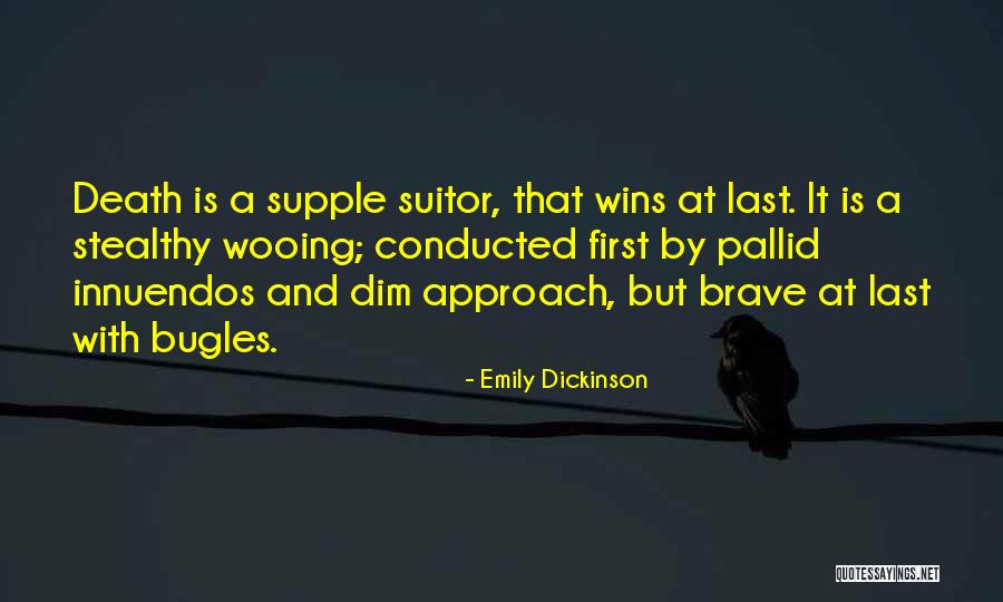 Suitor Quotes By Emily Dickinson