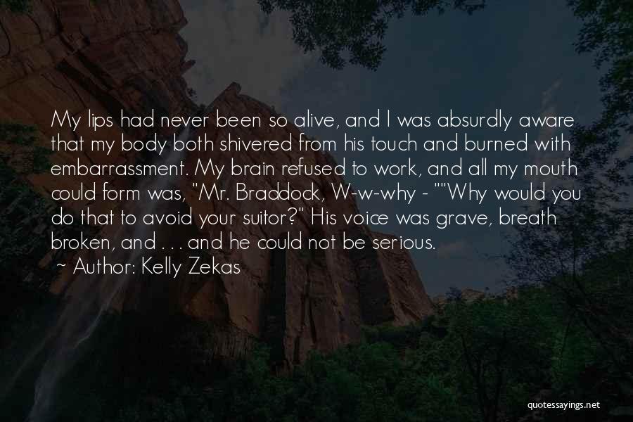 Suitor Quotes By Kelly Zekas