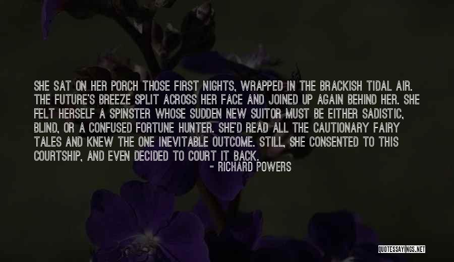 Suitor Quotes By Richard Powers