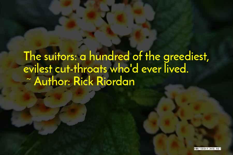 Suitors Quotes By Rick Riordan