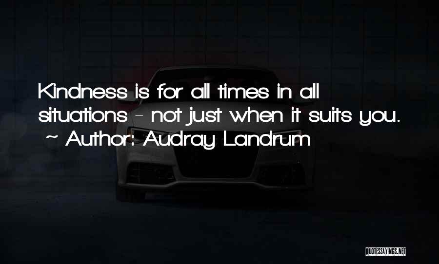 Suits All In Quotes By Audray Landrum