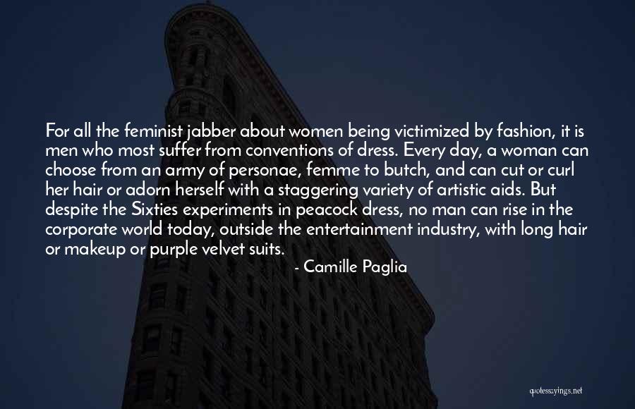 Suits All In Quotes By Camille Paglia