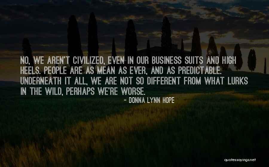 Suits All In Quotes By Donna Lynn Hope Suits All In Quotes By Donna Lynn Hope