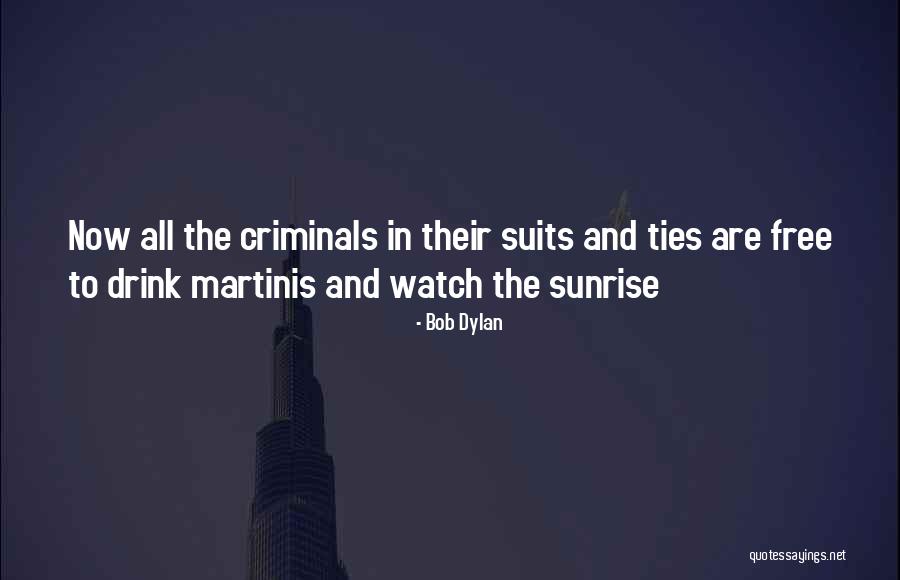 Suits And Ties Quotes By Bob Dylan