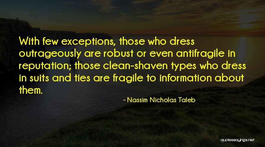 Suits And Ties Quotes By Nassim Nicholas Taleb