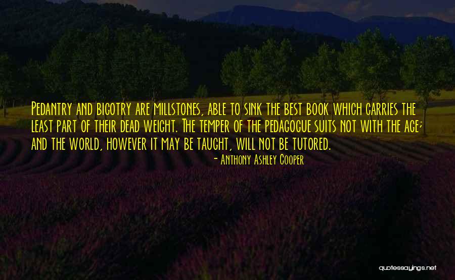 Suits Best Quotes By Anthony Ashley Cooper Suits Best Quotes By Anthony Ashley Cooper