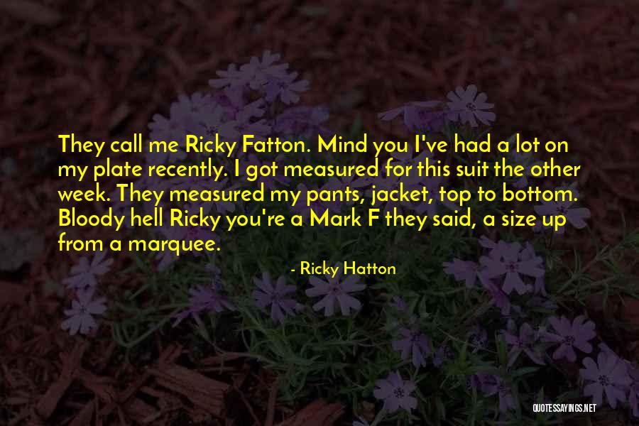 Suits You Quotes By Ricky Hatton Suits You Quotes By Ricky Hatton