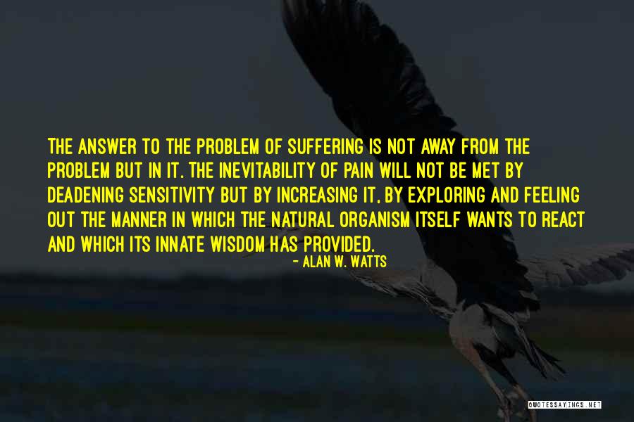 Suiza In English Quotes By Alan W. Watts Suiza In English Quotes By Alan W. Watts