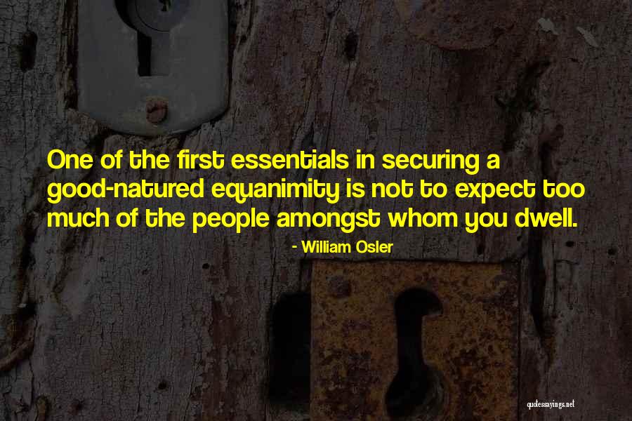 Sujamma Quotes By William Osler Sujamma Quotes By William Osler