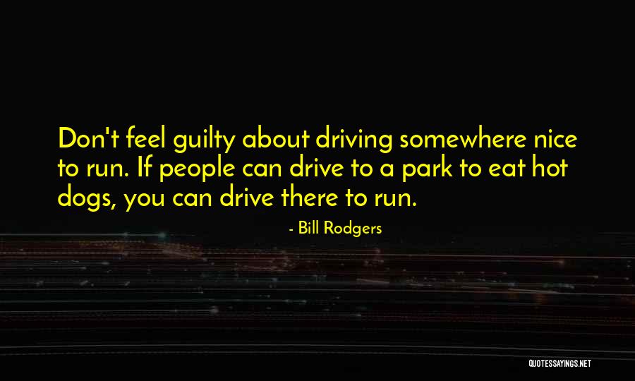 Sujeitos Compostos Quotes By Bill Rodgers Sujeitos Compostos Quotes By Bill Rodgers