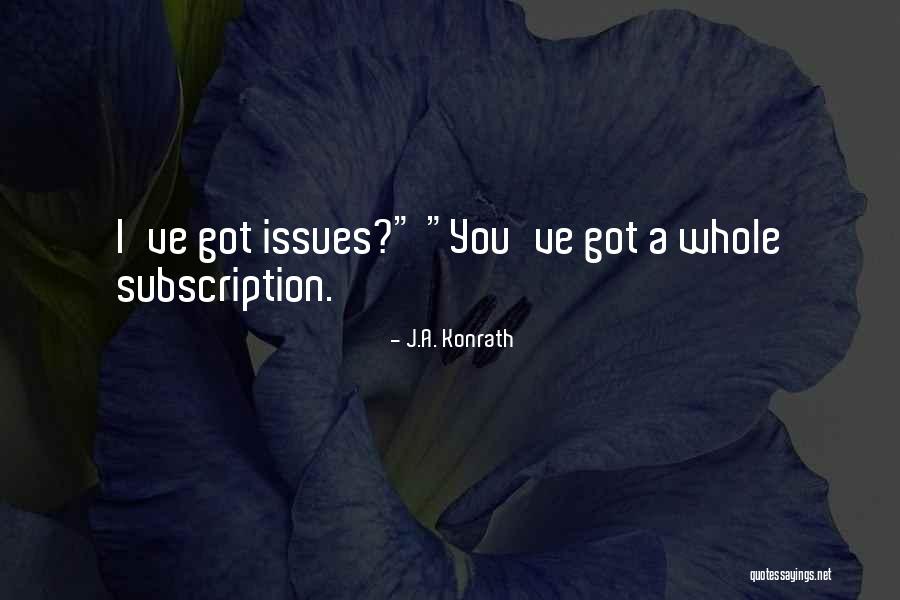 Sujet 5eme Quotes By J.A. Konrath Sujet 5eme Quotes By J.A. Konrath