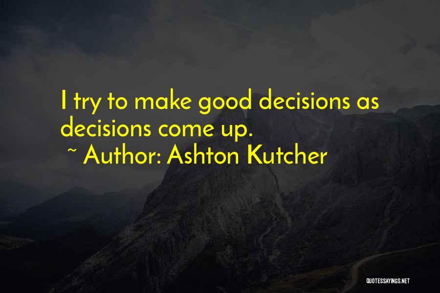 Sujeta In English Quotes By Ashton Kutcher
