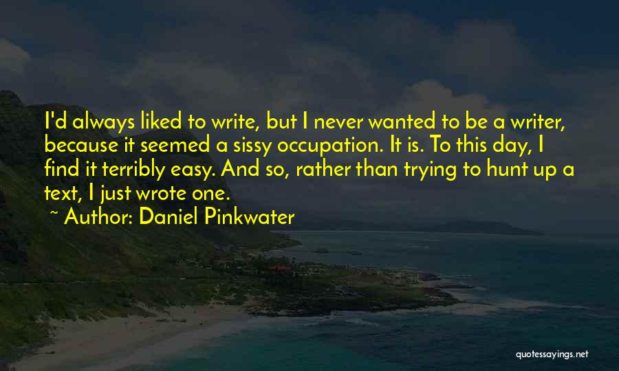 Sujidade Em Quotes By Daniel Pinkwater