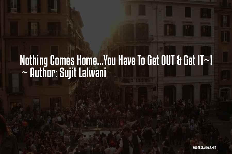 Sujit Lalwani Quotes 1194371