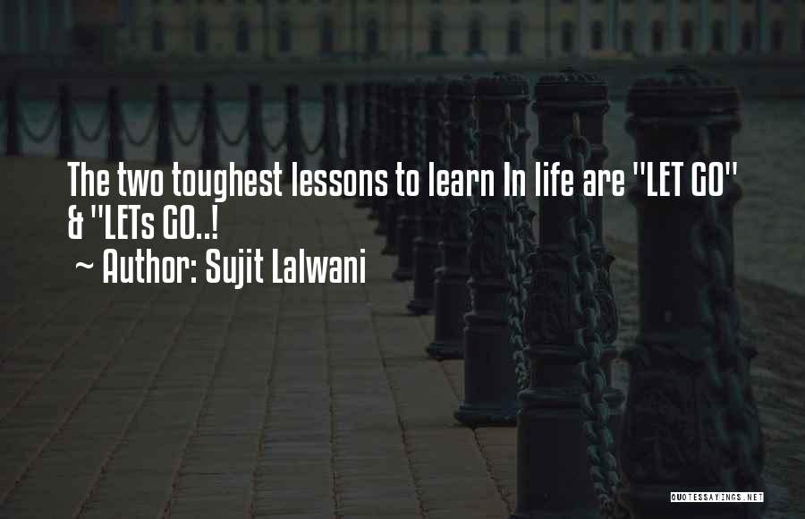 Sujit Lalwani Quotes 1319109