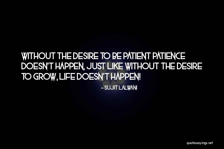 Sujit Lalwani Quotes 217831 Sujit Lalwani Quotes 217831