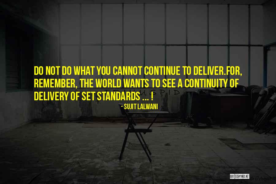 Sujit Lalwani Quotes 693472 Sujit Lalwani Quotes 693472