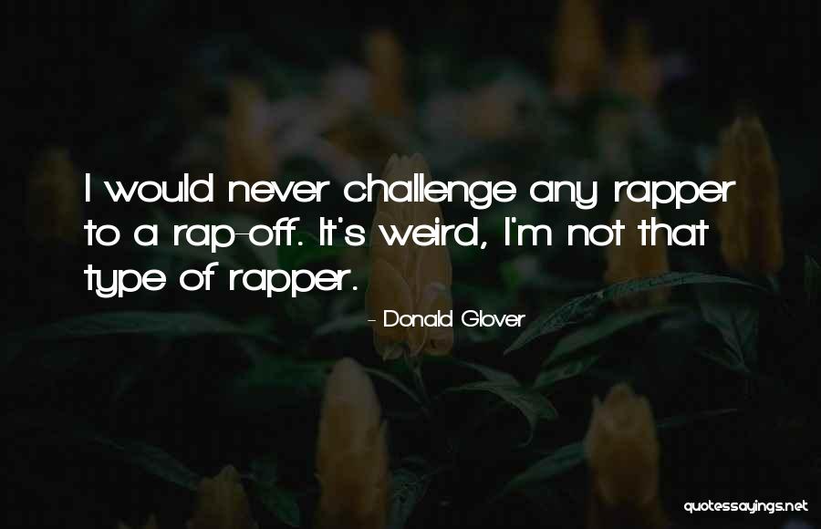 Sujosh Quotes By Donald Glover Sujosh Quotes By Donald Glover