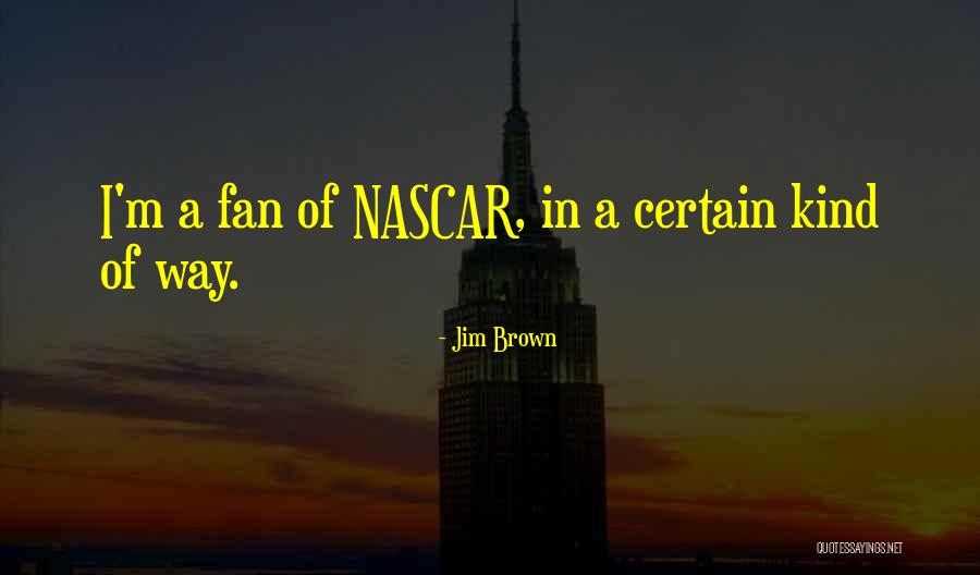 Sujoy Dey Quotes By Jim Brown Sujoy Dey Quotes By Jim Brown