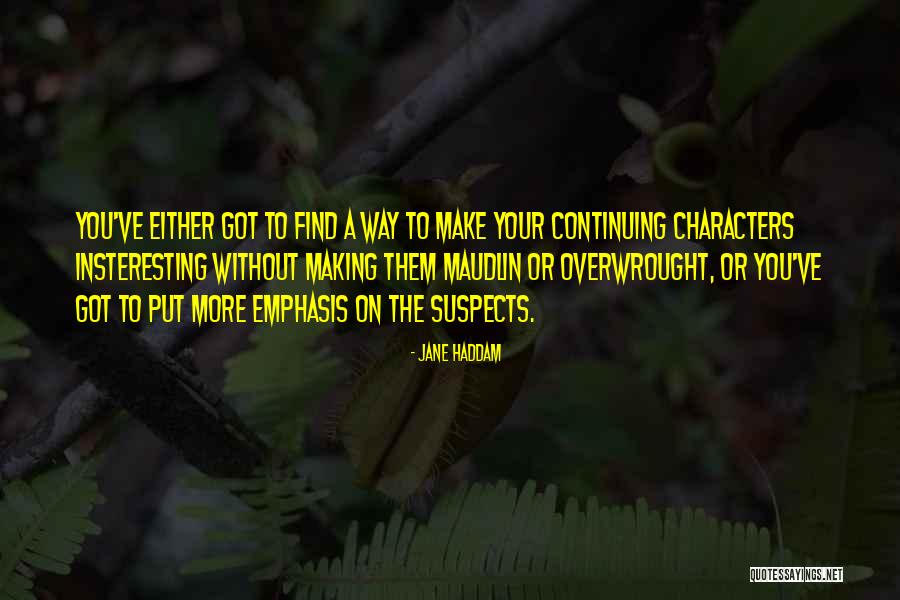 Suju Quotes By Jane Haddam Suju Quotes By Jane Haddam
