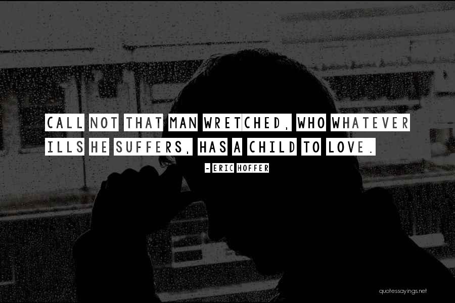 Sujud Sajadah Quotes By Eric Hoffer Sujud Sajadah Quotes By Eric Hoffer