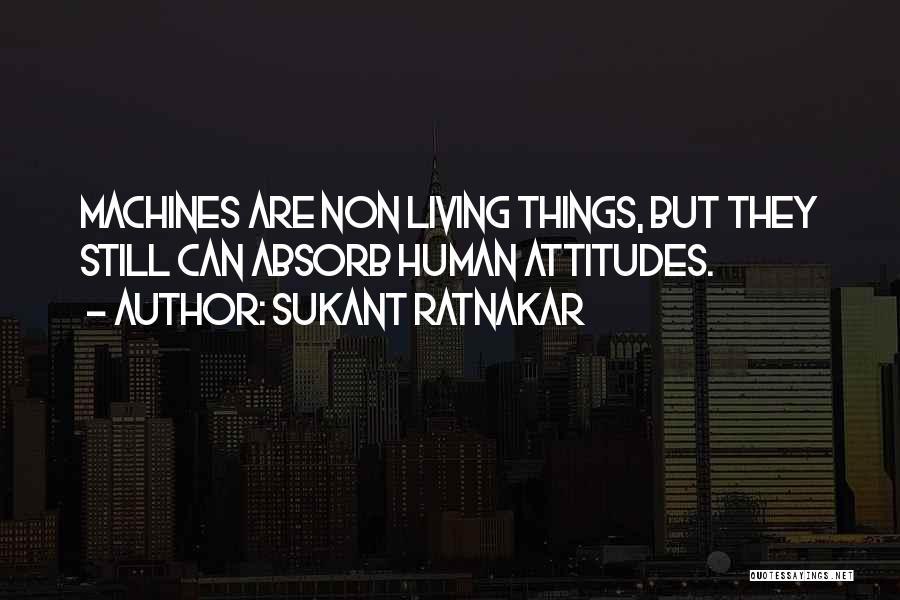 Sukant Ratnakar Quotes 1544568
