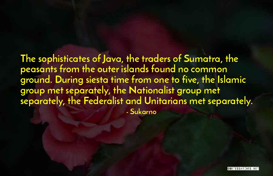 Sukarno Quotes 504410