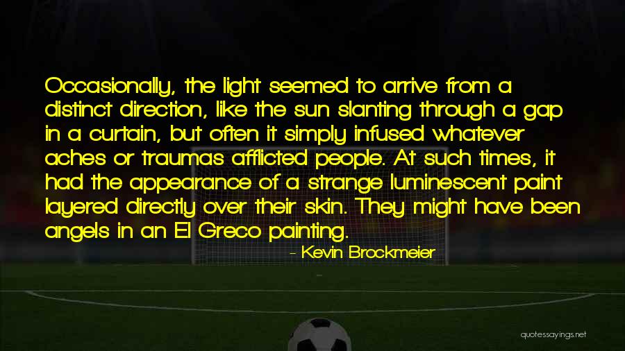 Sukcesy I Porazki Quotes By Kevin Brockmeier Sukcesy I Porazki Quotes By Kevin Brockmeier