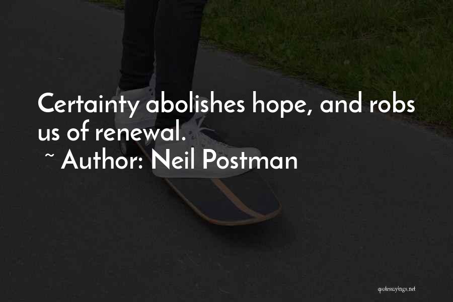 Sukeforth Charitable Foundation Quotes By Neil Postman