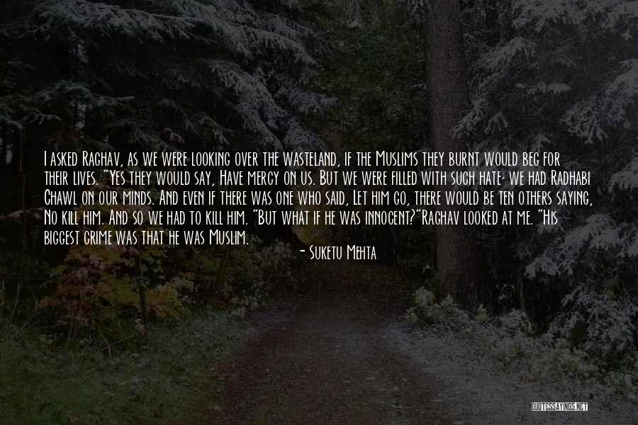 Suketu Mehta Quotes 1397124 Suketu Mehta Quotes 1397124
