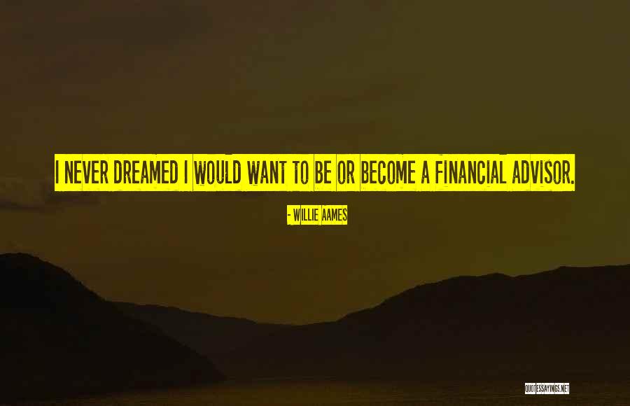 Sukhendu Quotes By Willie Aames Sukhendu Quotes By Willie Aames