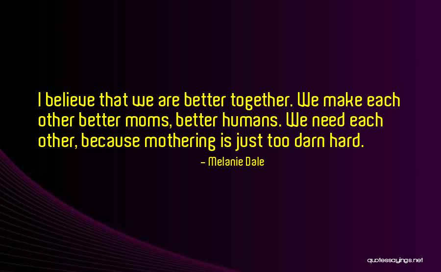 Sukhomlynsky Quotes By Melanie Dale Sukhomlynsky Quotes By Melanie Dale