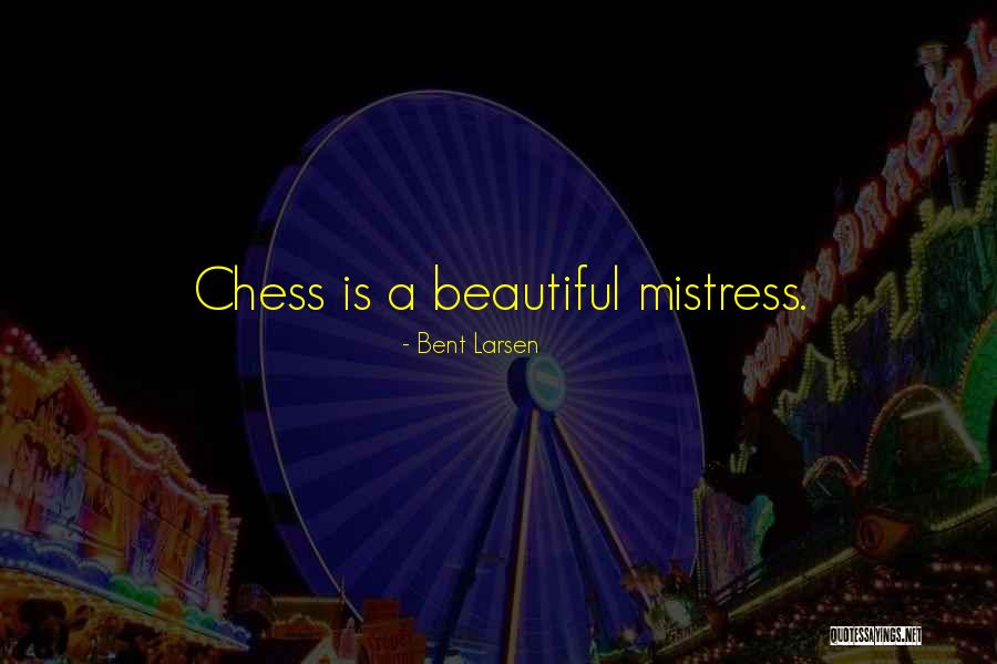 Sukhon Krongkaew Quotes By Bent Larsen Sukhon Krongkaew Quotes By Bent Larsen