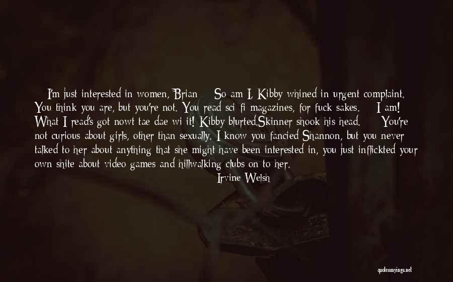 Sukhon Willis Quotes By Irvine Welsh Sukhon Willis Quotes By Irvine Welsh