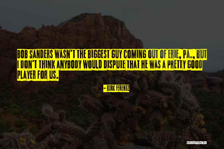 Sukhon Willis Quotes By Kirk Ferentz Sukhon Willis Quotes By Kirk Ferentz