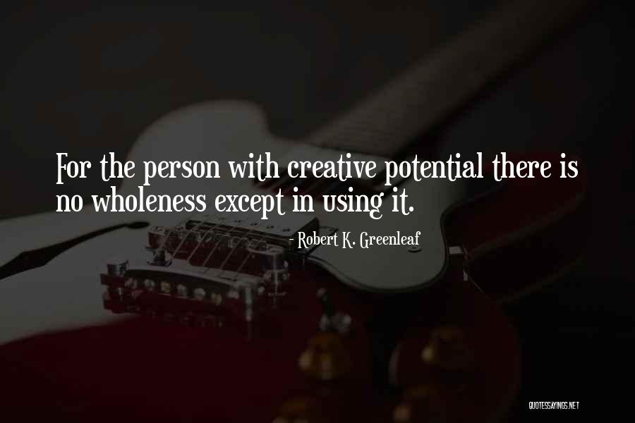 Sukhpal Gill Quotes By Robert K. Greenleaf Sukhpal Gill Quotes By Robert K. Greenleaf