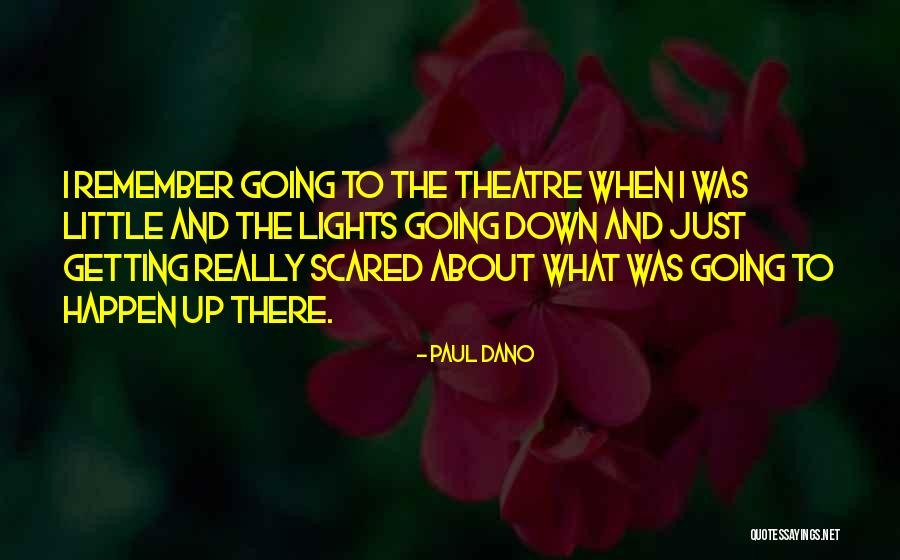 Sukhpal Jassi Quotes By Paul Dano Sukhpal Jassi Quotes By Paul Dano