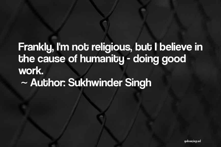 Sukhwinder Singh Quotes 250712