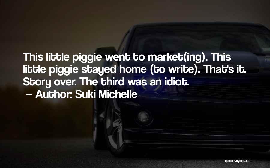 Suki Michelle Quotes 1127493