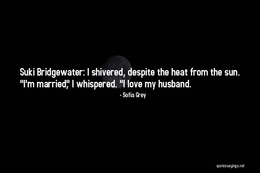 Suki Quotes By Sofia Grey Suki Quotes By Sofia Grey