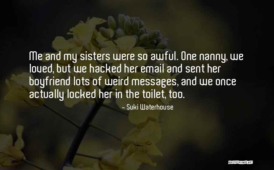 Suki Quotes By Suki Waterhouse Suki Quotes By Suki Waterhouse