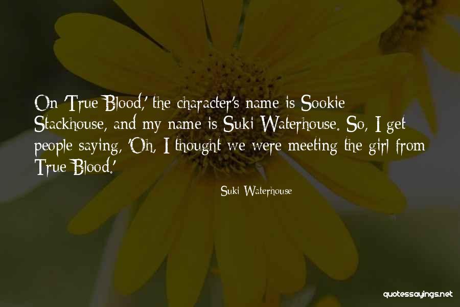 Suki Quotes By Suki Waterhouse Suki Quotes By Suki Waterhouse