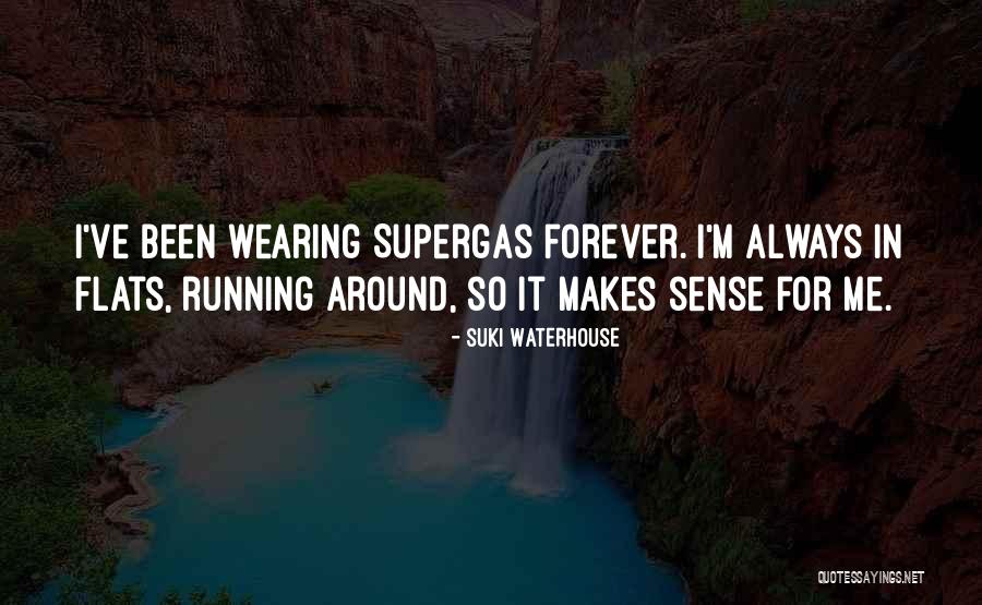 Suki Quotes By Suki Waterhouse Suki Quotes By Suki Waterhouse