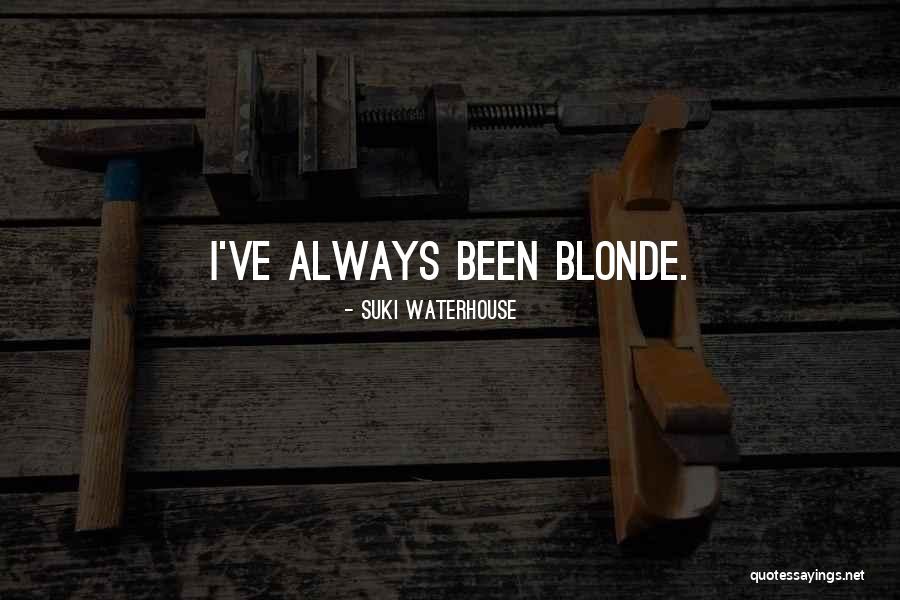 Suki Quotes By Suki Waterhouse Suki Quotes By Suki Waterhouse