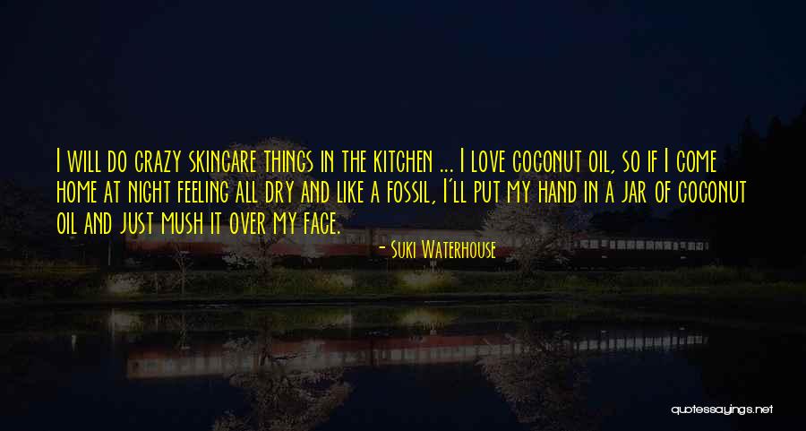 Suki Quotes By Suki Waterhouse Suki Quotes By Suki Waterhouse