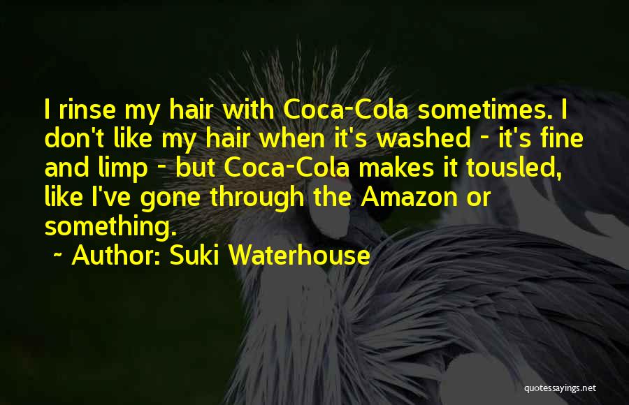 Suki Waterhouse Quotes 1069699