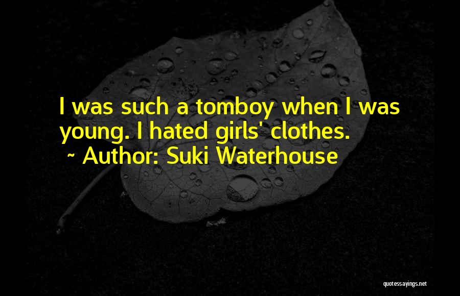 Suki Waterhouse Quotes 1323881